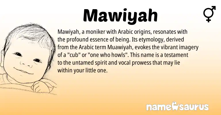 Infographic about Mawiyah name meaning, Mawiyah is a name from Arabic origin(s).
