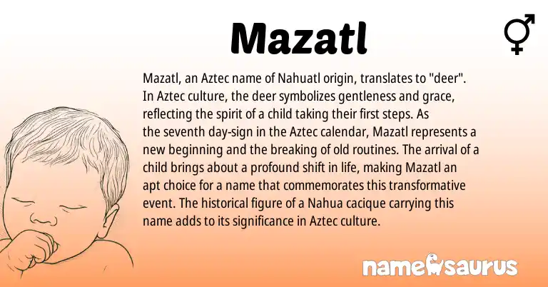 Infographic about Mazatl name meaning, Mazatl is a name from Aztec, Nahuatl origin(s).