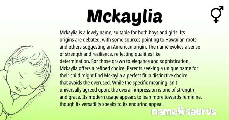Infographic about Mckaylia name meaning, Mckaylia is a name from Hawaiian origin(s).