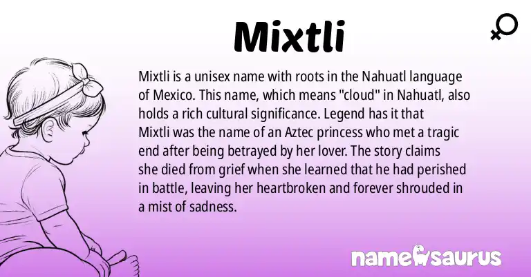 Infographic about Mixtli name meaning, Mixtli is a name from Nahuatl, Mexican origin(s).