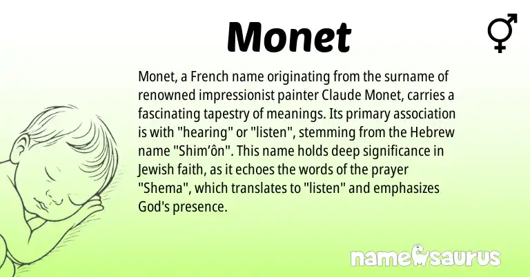 Infographic about Monet name meaning, Monet is a name from Jewish, French, Hebrew origin(s).