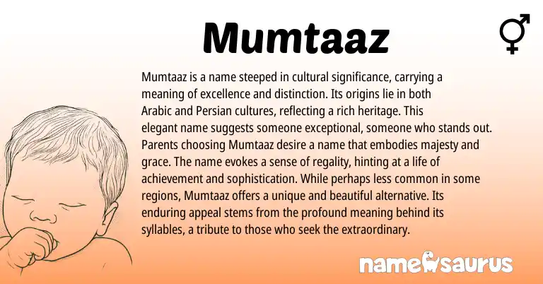 Infographic about Mumtaaz name meaning, Mumtaaz is a name from Persian, Arabic origin(s).