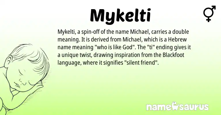 Infographic about Mykelti name meaning, Mykelti is a name from Blackfoot, Hebrew origin(s).