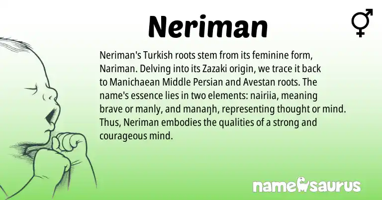 Infographic about Neriman name meaning, Neriman is a name from Turkish, Avestan, Middle Persian origin(s).