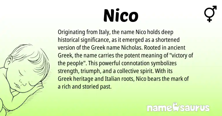 Infographic about Nico name meaning, Nico is a name from Italian, Greek origin(s).