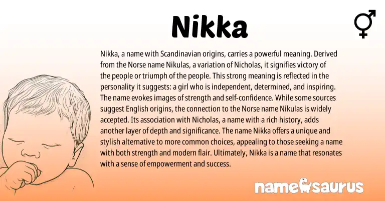 Infographic about Nikka name meaning, Nikka is a name from Scandinavian, Norse, Greek origin(s).