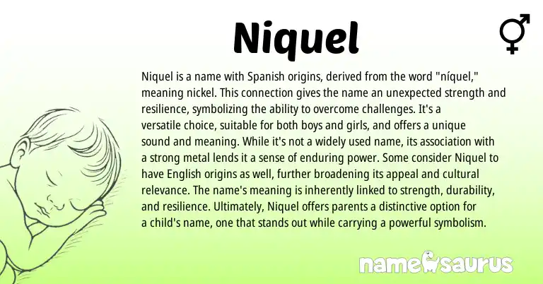 Infographic about Niquel name meaning, Niquel is a name from French, Spanish origin(s).