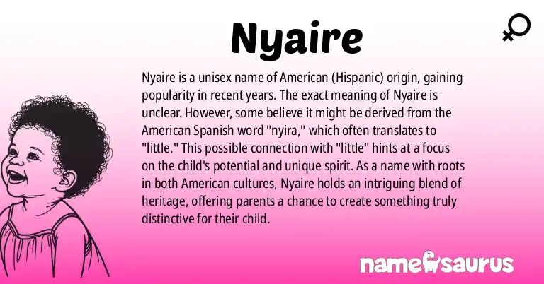 Infographic about Nyaire name meaning, Nyaire is a name from American (Hispanic) origin(s).