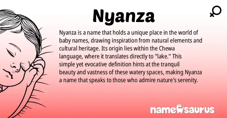 Infographic about Nyanza name meaning, Nyanza is a name from Chewa origin(s).