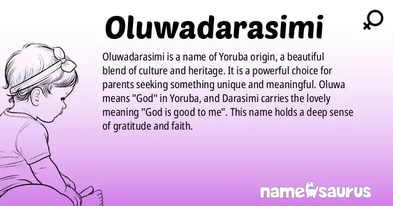 Infographic about Oluwadarasimi name meaning, Oluwadarasimi is a name from Yoruba origin(s).