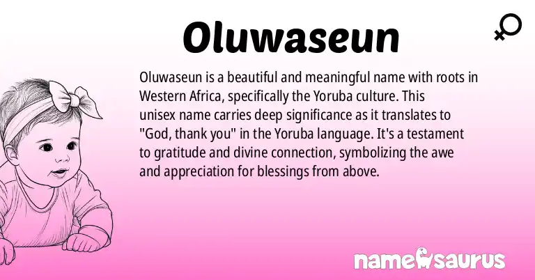 Infographic about Oluwaseun name meaning, Oluwaseun is a name from Western African, Yoruba origin(s).