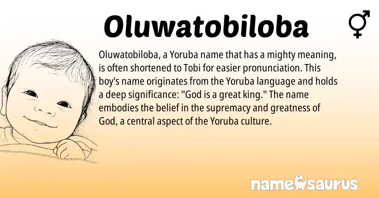 Infographic about Oluwatobiloba name meaning, Oluwatobiloba is a name from Yoruba origin(s).