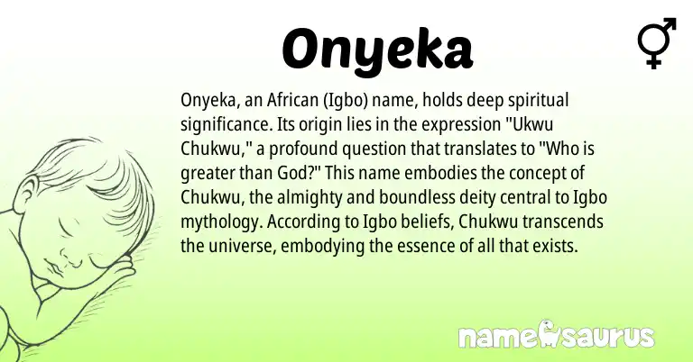 Infographic about Onyeka name meaning, Onyeka is a name from African, Igbo origin(s).