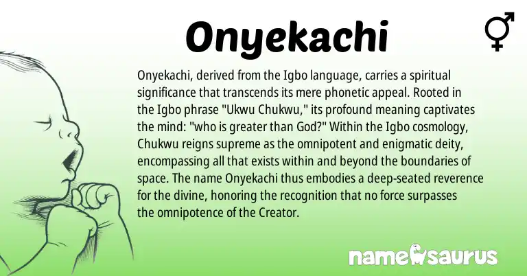 Infographic about Onyekachi name meaning, Onyekachi is a name from Igbo origin(s).