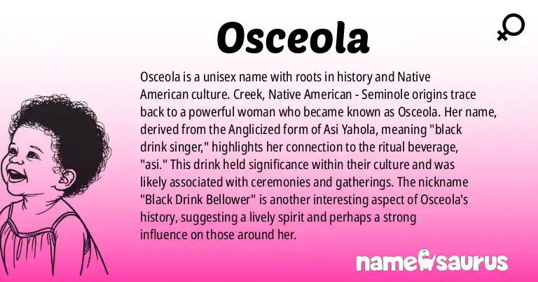 Infographic about Osceola name meaning, Osceola is a name from History, Creek, Native American - Seminole origin(s).