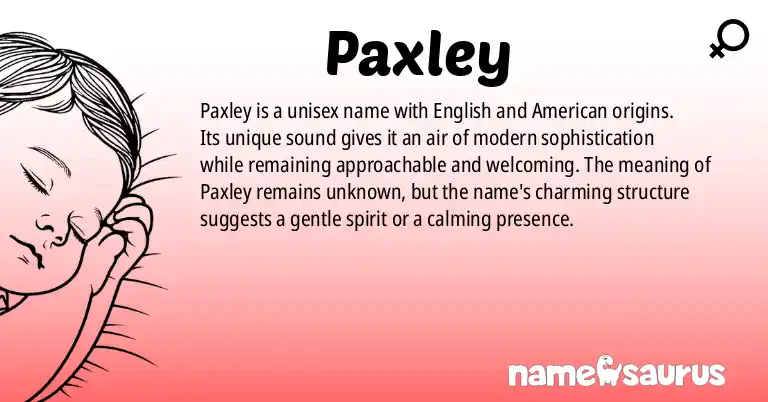 Infographic about Paxley name meaning, Paxley is a name from English, American origin(s).