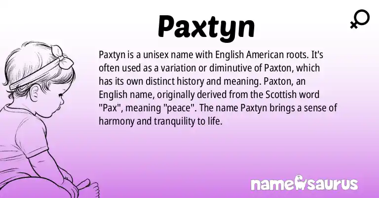 Infographic about Paxtyn name meaning, Paxtyn is a name from English (American) origin(s).