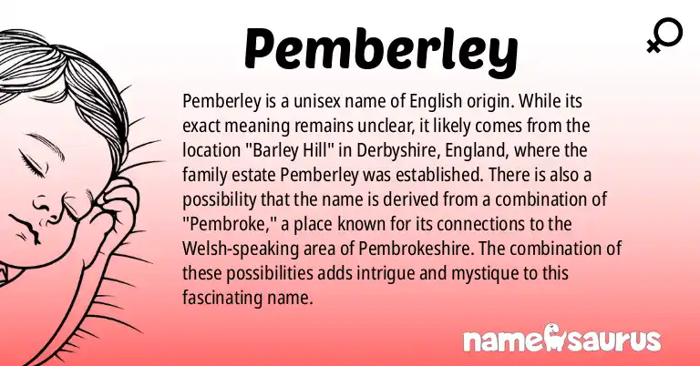 Infographic about Pemberley name meaning, Pemberley is a name from English origin(s).