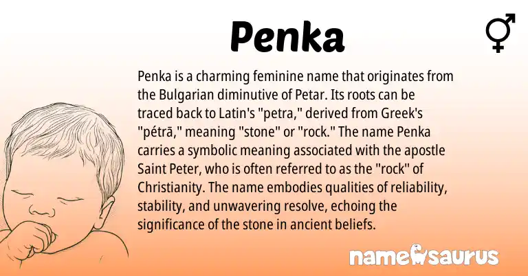 Infographic about Penka name meaning, Penka is a name from Bulgarian, Christianity, Latin, Greek origin(s).