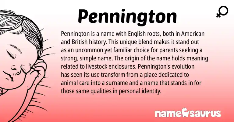 Infographic about Pennington name meaning, Pennington is a name from English (American), English origin(s).