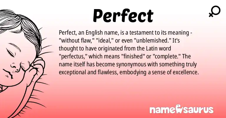 Infographic about Perfect name meaning, Perfect is a name from English origin(s).
