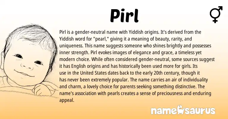 Infographic about Pirl name meaning, Pirl is a name from Yiddish origin(s).