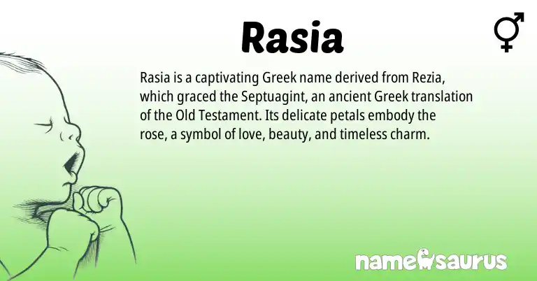 Infographic about Rasia name meaning, Rasia is a name from Greek origin(s).