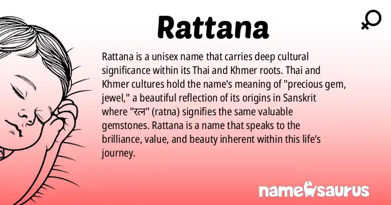 Infographic about Rattana name meaning, Rattana is a name from Thai, Khmer origin(s).