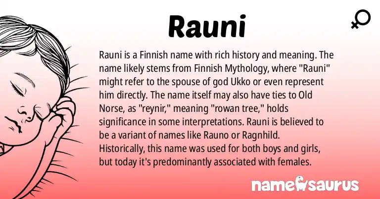Infographic about Rauni name meaning, Rauni is a name from Finnish, Finnish Mythology origin(s).