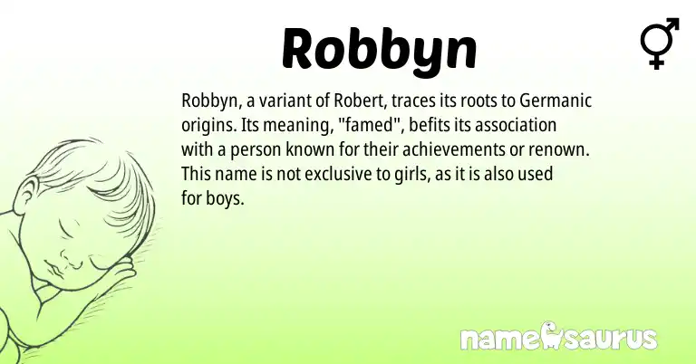 Infographic about Robbyn name meaning, Robbyn is a name from Germanic origin(s).