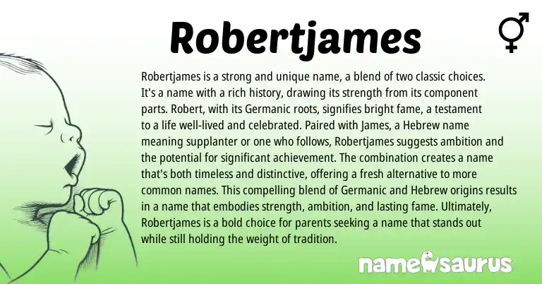 Infographic about Robertjames name meaning, Robertjames is a name from Germanic, Hebrew, English origin(s).