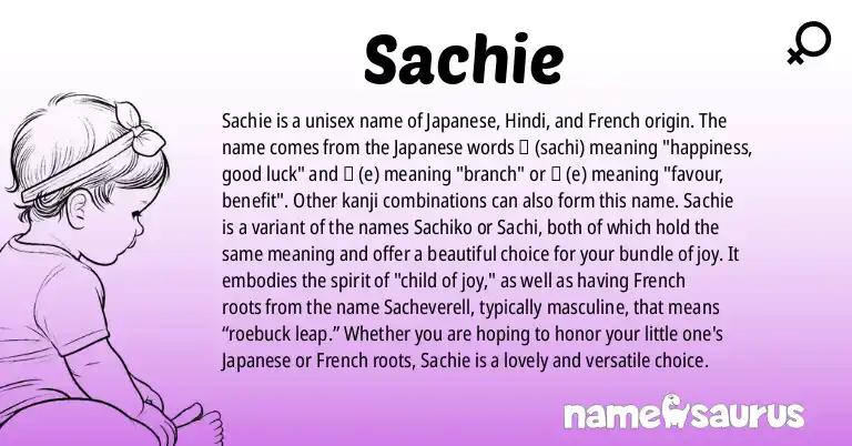 Infographic about Sachie name meaning, Sachie is a name from Japanese, Hindi, French origin(s).