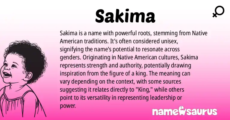 Infographic about Sakima name meaning, Sakima is a name from Native American origin(s).