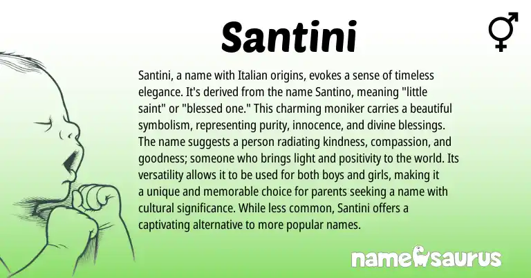 Infographic about Santini name meaning, Santini is a name from Italian origin(s).