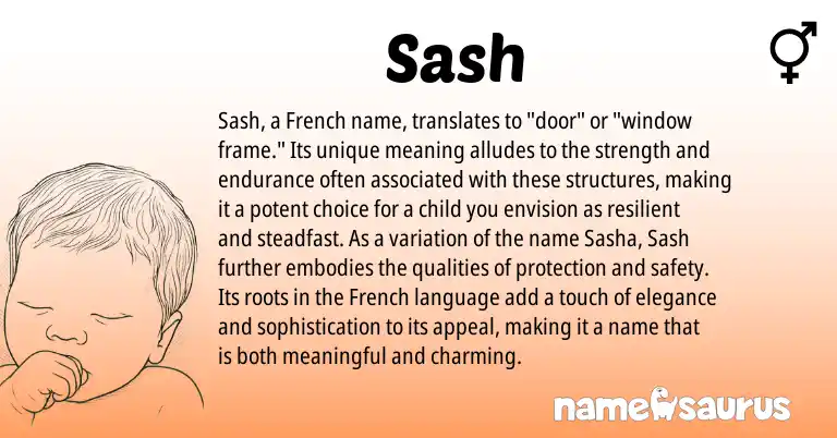 Infographic about Sash name meaning, Sash is a name from French origin(s).