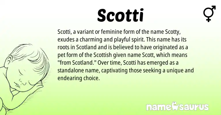 Infographic about Scotti name meaning, Scotti is a name from Scottish origin(s).