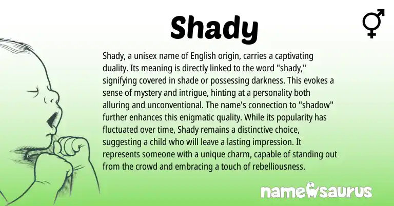 Infographic about Shady name meaning, Shady is a name from English origin(s).