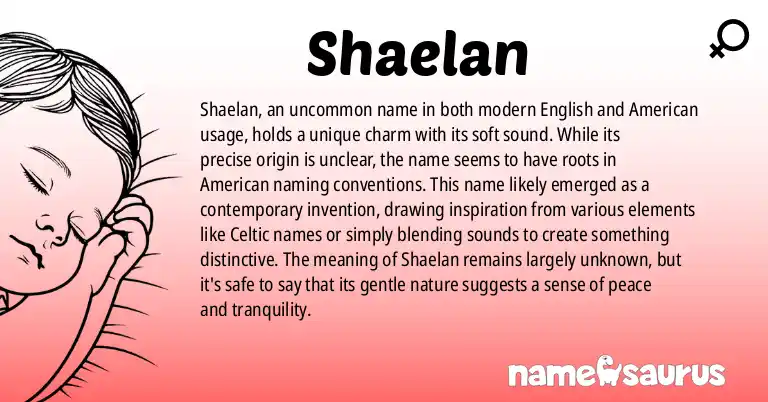 Infographic about Shaelan name meaning, Shaelan is a name from American origin(s).