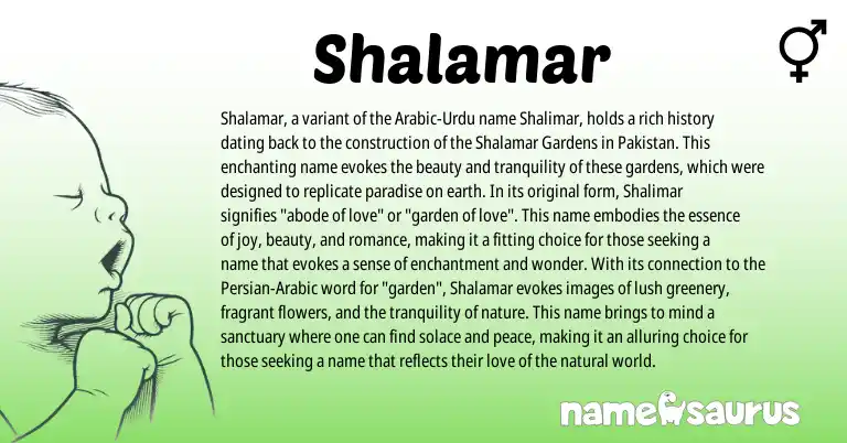 Infographic about Shalamar name meaning, Shalamar is a name from Persian, Urdu, Arabic, Pakistan origin(s).