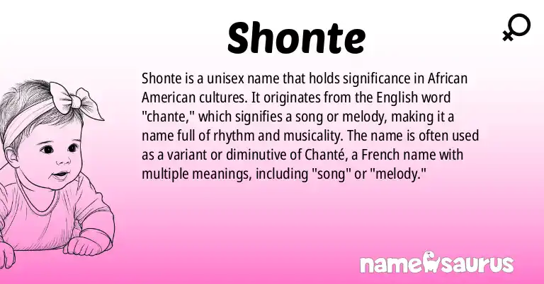 Infographic about Shonte name meaning, Shonte is a name from African American origin(s).