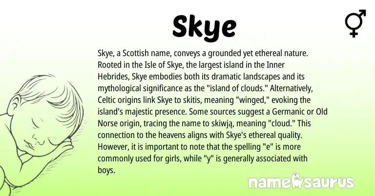 Infographic about Skye name meaning, Skye is a name from Old Norse, Germanic, Scottish, Celtic origin(s).