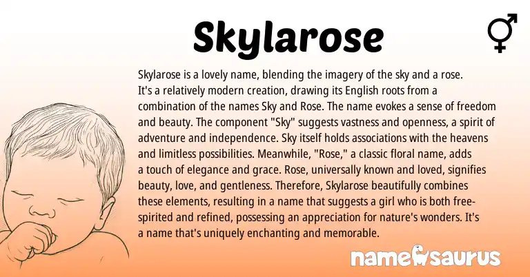 Infographic about Skylarose name meaning, Skylarose is a name from English origin(s).