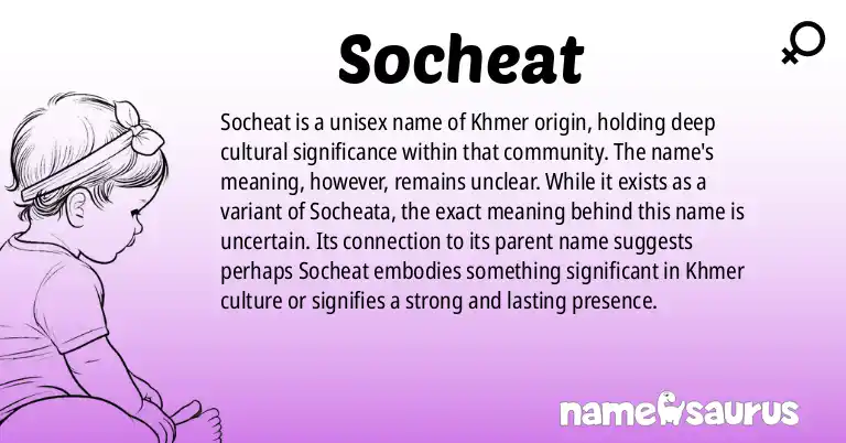 Infographic about Socheat name meaning, Socheat is a name from Khmer origin(s).