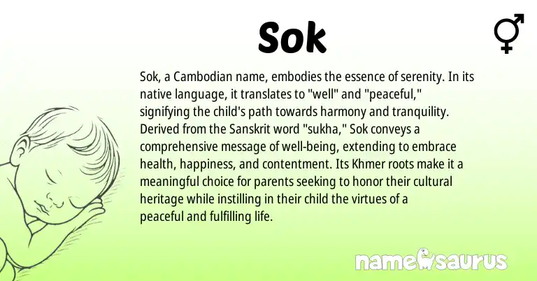 Infographic about Sok name meaning, Sok is a name from Sanskrit, Cambodian, Khmer origin(s).
