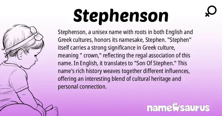 Infographic about Stephenson name meaning, Stephenson is a name from English, Greek origin(s).