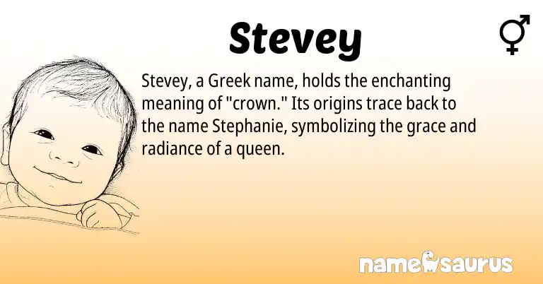 Infographic about Stevey name meaning, Stevey is a name from Greek origin(s).