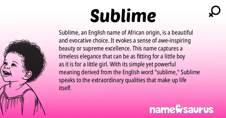 Infographic about Sublime name meaning, Sublime is a name from English (African) origin(s).