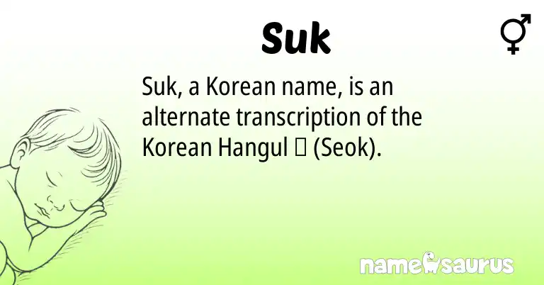 Infographic about Suk name meaning, Suk is a name from Korean origin(s).