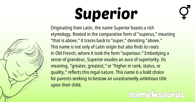 Infographic about Superior name meaning, Superior is a name from Latin, Old French origin(s).