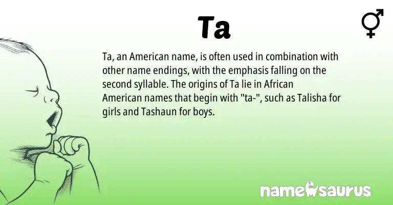 Infographic about Ta name meaning, Ta is a name from African, American origin(s).